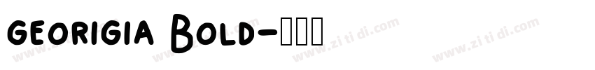 georigia Bold字体转换